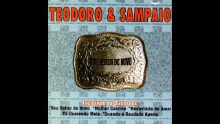 Vou beber de Novo de Teodoro e Sampaio Álbum Completo [upl. by Chenee]