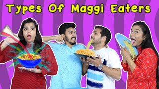 Types Of Maggi Eaters Part 2  Hungry Birds Funny Video [upl. by Stratton]