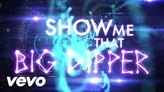 The Cataracs  Big Dipper Lyric Video ft Luciana [upl. by Mitzie]