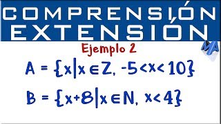 Notación de Conjuntos por Extensión y Comprensión  Ejemplo 2 [upl. by Annaeiluj489]