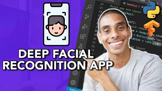 Build a Python Facial Recognition App with Tensorflow and Kivy [upl. by Ocnarf540]