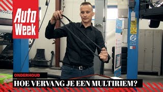 Joep Legt Uit  Multiriem  AutoWeek Onderhoud [upl. by Hgielsel300]