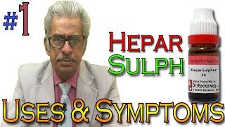 Homeopathy Medicine HEPAR SULPH PART 1 in Hindi  Uses amp Symptoms by Dr P S Tiwari [upl. by Gally]