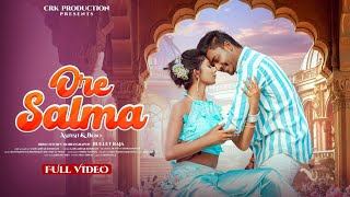 Ore Salma  new santali full video song Ashish amp Bebo  santali song 2025 Crkproductionx2y [upl. by Bandeen]