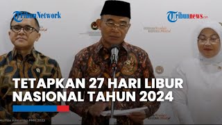 Pemerintah Tetapkan 27 Hari Libur Nasional dan Cuti Bersama Tahun 2024 [upl. by Trix807]