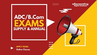 ADC amp BCom Annual amp Supplementary Examination 2024 Dates  How amp When Exams Will be Held [upl. by Bolte]