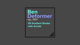 Ep001 3D Gradient Shader with Arnold Renderer [upl. by Nolham]