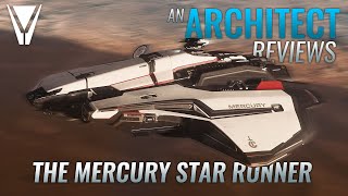 An Architect Reviews the Mercury Star Runner Star Citizen [upl. by Fesoy]