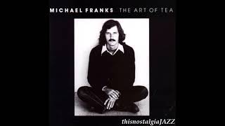 MICHAEL FRANKS THE ART OF TEA ALBUM  PART II  1976 [upl. by Nabala739]