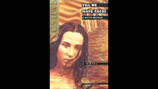 Till We Have Faces audiobook by CS Lewis [upl. by Annaeg]