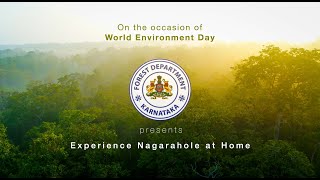 Experience Nagarahole at Home [upl. by Edbert887]