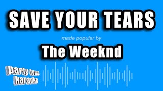 The Weeknd  Save Your Tears Karaoke Version [upl. by Katrinka]