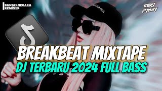 DJ BREAKBEAT TERBARU 2024 FULL BASS NON STOP [upl. by Foscalina]