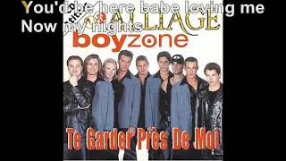 Alliage amp Boyzone  Te garder près de moi Paroles Audio HQ [upl. by Nivan215]