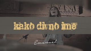 EMANUEL  KAKO DIVNO IME OFFICIAL VIDEO [upl. by Llerruj907]