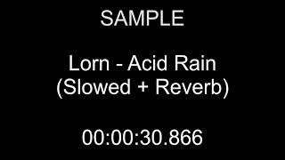 SAMPLE Lorn  Acid Rain Slowed  Reverb [upl. by Voss]