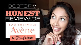 Doctor V  Honest Review of Avene for Skin of Colour  Brown Black skin  Skin of colour [upl. by Akimert]