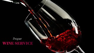 Proper Wine Service  Learn to Serve Wine Like a Professional [upl. by Slin]