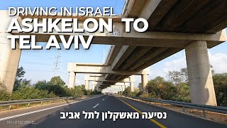 Driving from ASHKELON to TEL AVIV • ISRAEL 🇮🇱 [upl. by Ikiv907]