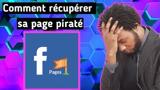 Comment récupérer sa page Facebook piraté [upl. by Vallery630]