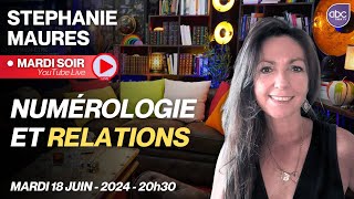 REPLAY LIVE 10  Numérologie lalliée de vos Relations Interpersonnelles  Stéphanie MAURES [upl. by Rellia458]