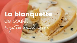 La recette de la blanquette de poulet super savoureuse [upl. by Dnumde]