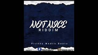 Not Nice Riddim Prodby Modza Beatz [upl. by Romilda]