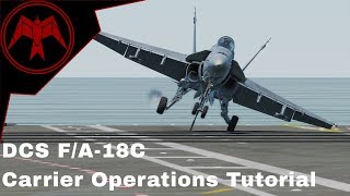 DCS FA18c Basic Carrier Operations tutorial [upl. by Hareehahs731]