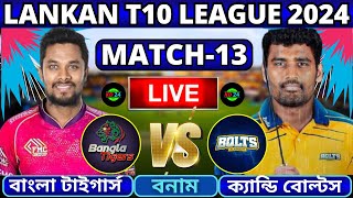 🔴T10 League Live  বাংলা টাইগার্স বনাম ক্যান্ডি বোল্টস ১৩তম ম্যাচ লাইভ  HBT vs KB Live Part2 [upl. by Zusman505]