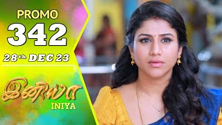 INIYA Serial  Episode 342 Promo  இனியா  Alya Manasa  Saregama TV Shows Tamil [upl. by Anaerol]