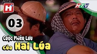 Cuộc Phiêu Lưu Của Hai Lúa  Tập 03  HTV Phim Hài Việt Nam Hay Nhất 2018 [upl. by Gleda811]