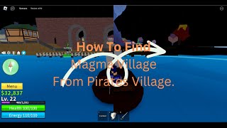 How To Find Magma Village From Pirate Village In Blox Fruits  Roblox [upl. by Botsford]