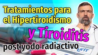 Hipertiroidismo medicamentos radioyodo tiroiditis I131  Cap 76 77 y 78  Dr Mario Vega Carbó [upl. by Elime183]