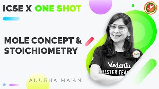 Mole Concept and Stoichiometry in One Shot Full Chapter ICSE 10 Chemistry Chap 5 Term 1 Vedantu [upl. by Adnohsor]