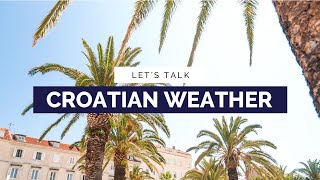 Weather In Croatia [upl. by Bar]