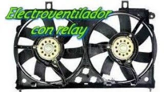 MIRA COMO SE CONECTA UN ELECTROVENTILADOR CON Relay [upl. by Enelyar]