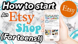 How to start an Etsy shop for teens  Beginner Etsy guide [upl. by Anelhtak223]