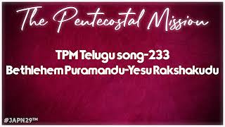 TPM Telugu song no233TPM Golden songsThe Pentecostal Mission [upl. by Anaz155]