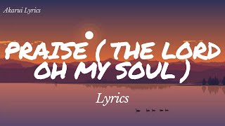 Praise the Lord oh my soul  Lyrics  Elevation worship [upl. by Asirahc]