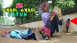 2 Ondel Ondel Jatuh [upl. by Sirronal]