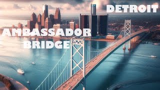 Ambassador Bridge  Detroit Michigan [upl. by Aerdnaz]