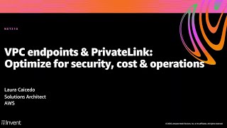 AWS reInvent 2020 VPC endpoints amp PrivateLink Optimize for security cost amp operations [upl. by Mosira536]