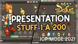 DOFUS  PRESENTATION DE STUFF 1 A 200 POUR IOP quotoptiquot  Mode 2021 [upl. by Epul]