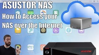 How to Access your Asustor NAS over the Internet [upl. by Coombs]