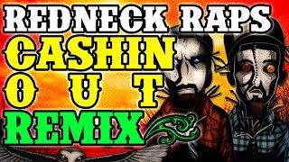 Redneck Souljers  Headin Out Cah Out  Cashin Out remix [upl. by Tarrance]