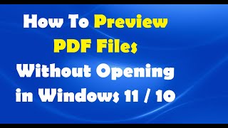 How To Preview PDF Files Without Opening in Windows 11  10 [upl. by Dareg31]