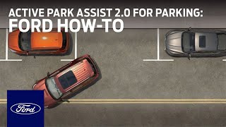 Active Park Assist 20 for Parallel and Perpendicular Parking  Ford HowTo  Ford [upl. by Ebeneser]