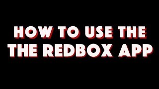 How To Use The Redbox App A Short Film [upl. by Pepillo]