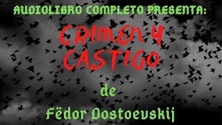 Audiolibro quotCrimen y Castigoquot  2ª Parte Capítulo 4  de Fiódor Dostoyevski Voz Humana [upl. by Eelanaj]