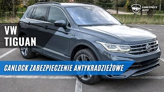 Jak ochronić VW Tiguana przed kradzieżą CANLOCK  zabezpieczenie antykradzieżowe [upl. by Haissi263]